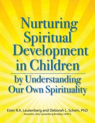 Book cover for Nurturing Spiritual Development in Children by Understanding Our Own Spirituality