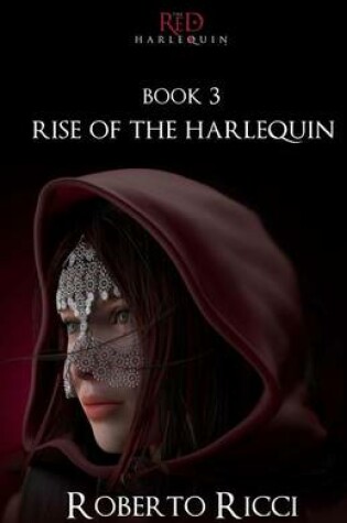 Cover of The Red Harlequin - Book 3 Rise of the Harlequin