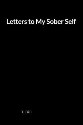 Cover of Letters to My Sober Self