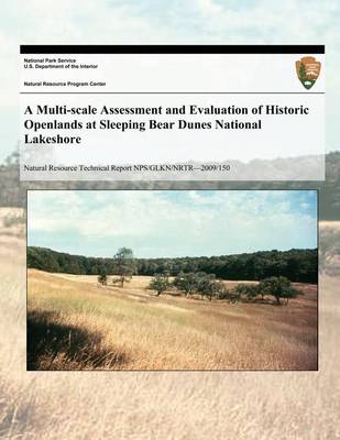 Book cover for A Multi-scale Assessment and Evaluation of Historic Openlands at Sleeping Bear Dunes National Lakeshore