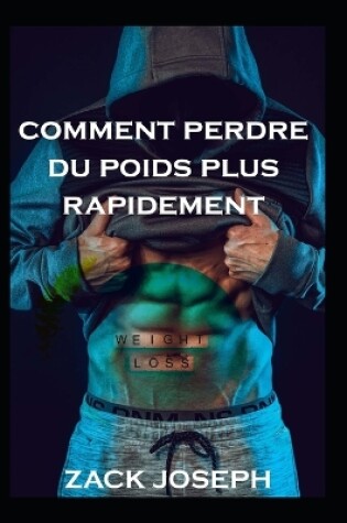 Cover of comment perdre du poids plus rapidement