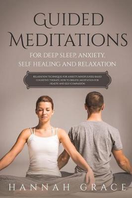 Book cover for Guided Meditations for Deep Sleep, Anxiety, Self Healing and Relaxation