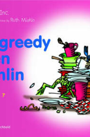 Cover of Read Write Inc.: Set 3 Pink: Colour Storybooks: The Greedy Green Gremlin