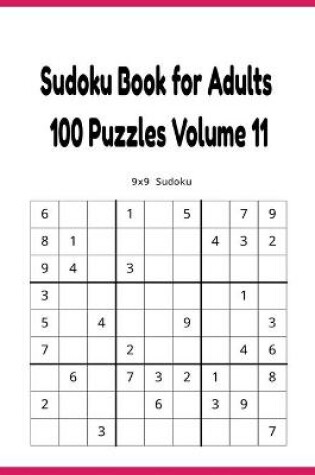 Cover of Sudoku Book for Adults 100 Puzzles Volume 11