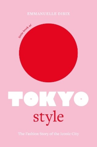 Cover of Little Book of Tokyo Style