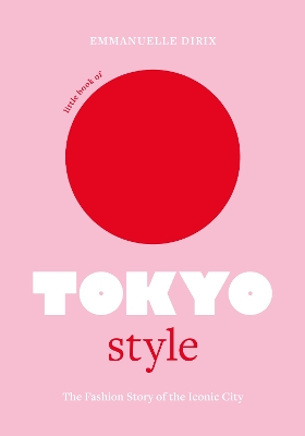 Book cover for Little Book of Tokyo Style