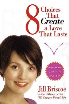 Book cover for 8 Choices That Create a Love That Lasts