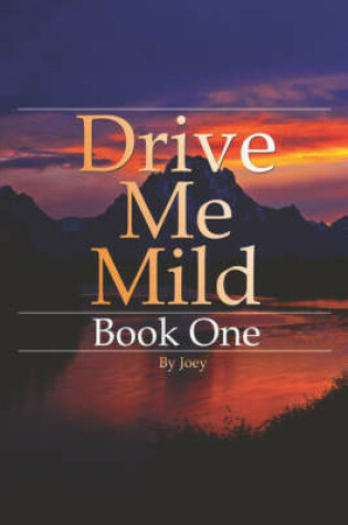 Cover of Drive Me Mild