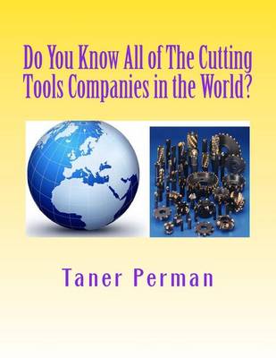 Book cover for Do You Know All of The Cutting Tools Companies in the World?
