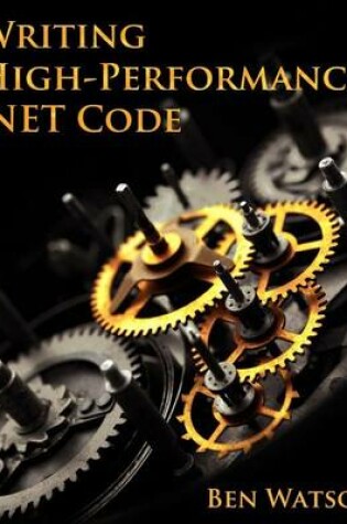 Cover of Writing High-Performance .Net Code