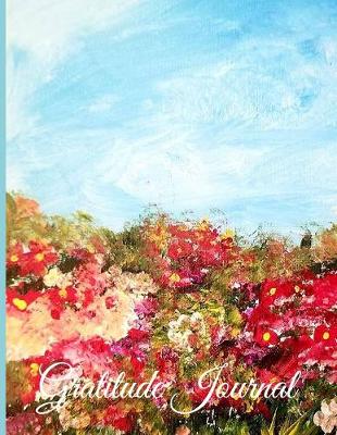 Book cover for Gratitude Journal - Over the Hedge with Small Flowers an Acrylic Painting
