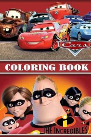 Cover of The Incredibles and Cars Coloring Book