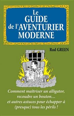 Book cover for Le Guide de L'Aventurier Moderne