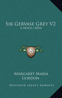 Book cover for Sir Gervase Grey V2