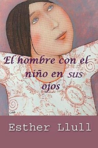 Cover of El hombre con el niño en sus ojos