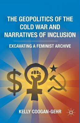 Book cover for The Geopolitics of the Cold War and Narratives of Inclusion