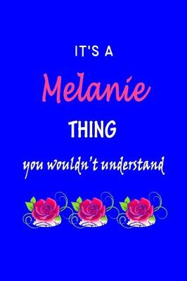 Book cover for It's A Melanie Thing You Wouldn't Understand