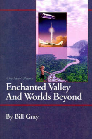 Cover of Enchanted Valley and Worlds Beyond