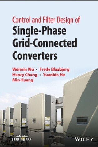 Cover of Principle and Damping Design of LCL/LLCL–Filtered Single–Phase Grid–Tied Inverter