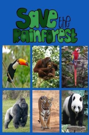 Cover of Save the Rainforest