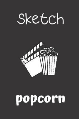 Cover of sketch popcorn