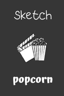 Book cover for sketch popcorn