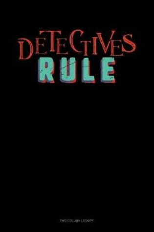 Cover of Detectives Rule