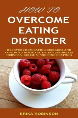 Cover of How to Overcome Eating Disorder