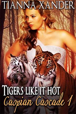 Book cover for Tigers Like It Hot