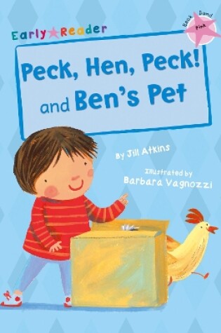 Cover of Peck, Hen, Peck! and Ben's Pet (Early Reader)