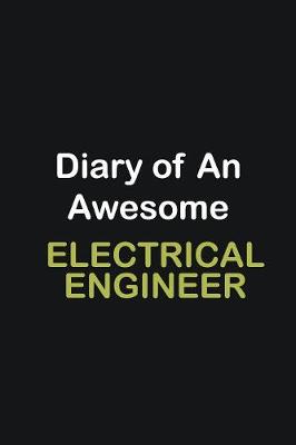 Book cover for Diary of an awesome Electrical Engineer