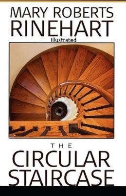 Book cover for The Circular Staircase Illustrated