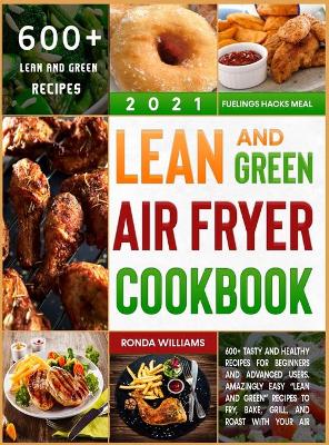 Book cover for Lean and Green Air Fryer Cookbook 2021