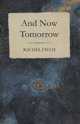 Book cover for And Now Tomorrow