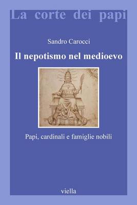 Book cover for Il Nepotismo Nel Medioevo