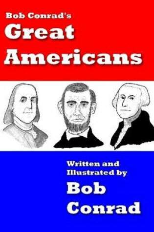 Cover of Bob Conrad's Great Americans