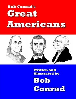 Book cover for Bob Conrad's Great Americans