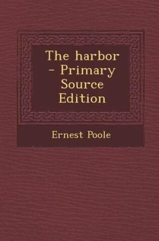 Cover of The Harbor - Primary Source Edition