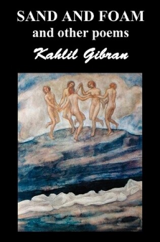 Cover of Sand and Foam and Other Poems