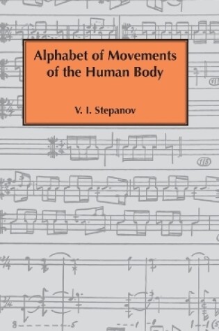 Cover of Alphabet of Movements of The Human Body