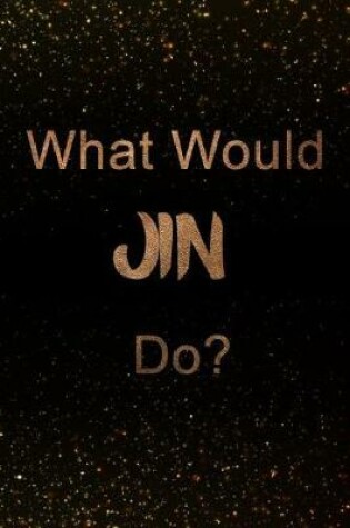 Cover of What Would Jin Do?