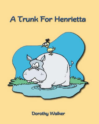 Book cover for A Trunk for Henrietta