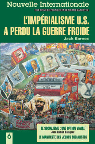 Cover of Nouvelle Internationale 6: L'imperialisme US a perdu la Guerre Froide