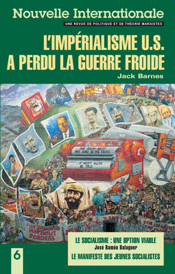 Book cover for Nouvelle Internationale 6: L'imperialisme US a perdu la Guerre Froide
