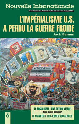 Cover of Nouvelle Internationale 6: L'imperialisme US a perdu la Guerre Froide