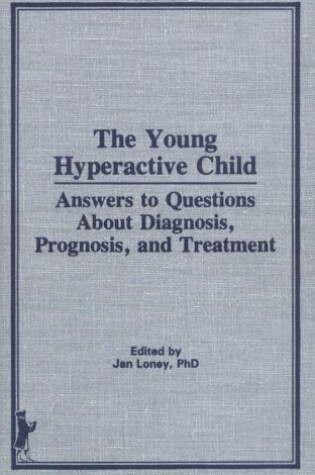 Cover of The Young Hyperactive Child