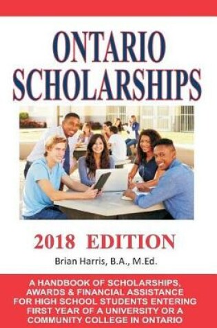 Cover of Ontario Scholarships - 2018 Edition