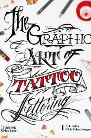 Cover of The Graphic Art of Tattoo Lettering