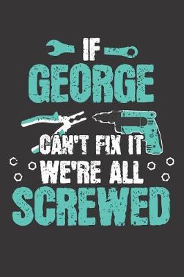Book cover for If GEORGE Can't Fix It