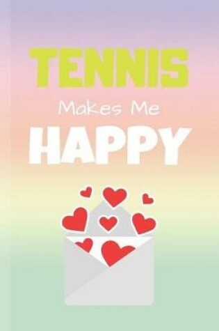 Cover of Tennis Makes Me Happy